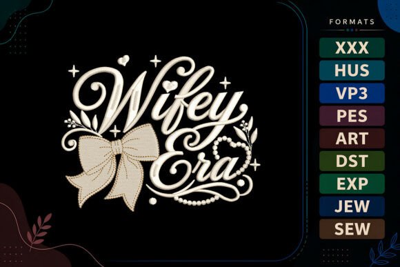 Celebrate Your Wifey Era with Elegant Embroidery
