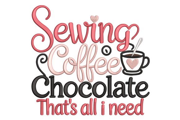 Crafting a Cozy Vibe: The Sewing Coffee Chocolate Design